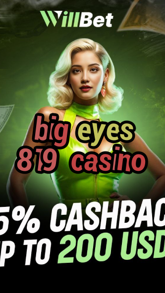 big eyes 819 casino-igamblingorder.com